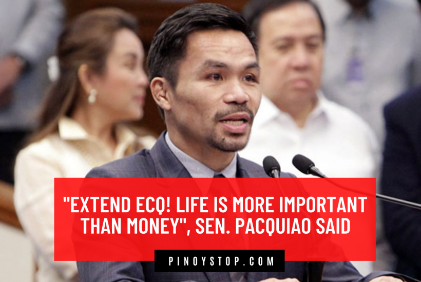 "Extend ECQ! Life Is More Important Than Money", Sen. Pacquiao Said